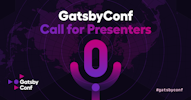 GatsbyConf: Call for Presenters
